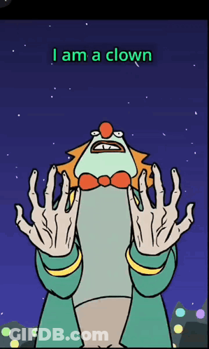 Clown Cartoon With Words I Am A Clown GIF