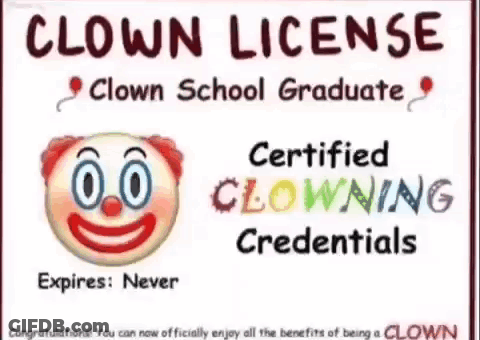 Clown License Sign Certified Clowning Credentials GIF