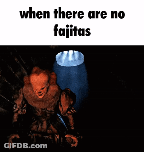 Clown Saying When There Are No Fajitas GIF