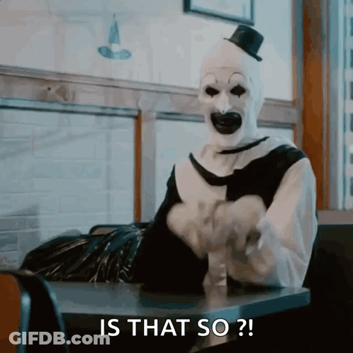 Clown With Top Hat Saying Is That So GIF