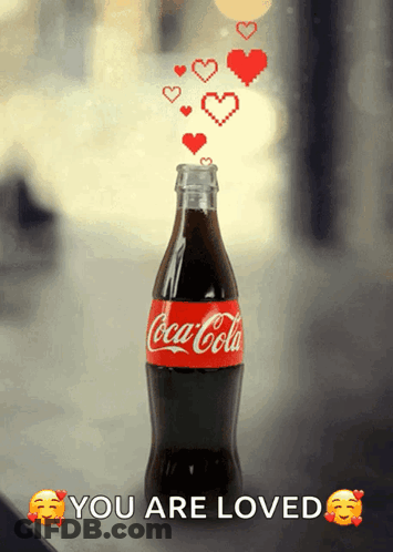 Coca Cola Bottle With Hearts Saying You Are Loved GIF