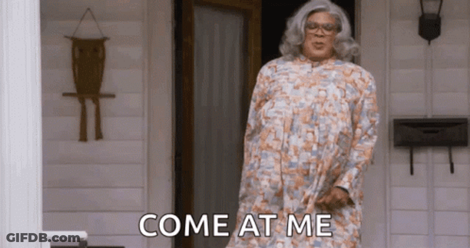 Cocky Madea Yelling Come At Me GIF