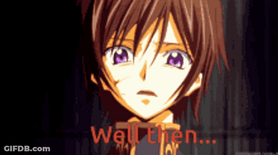 Code Geass Lelouch Lamperouge Villain Well Then GIF