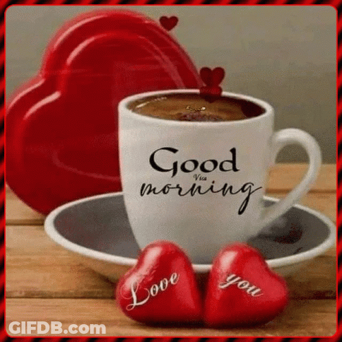 Coffee And Two Red Hearts Saying Good Morning GIF