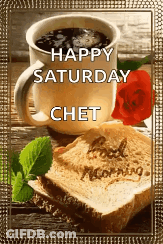 Coffee Cup And Bread Slice Happy Saturday Chet GIF