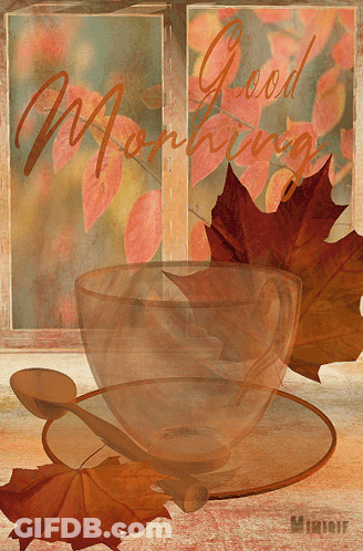 Coffee Cup And Leaves Saying Good Morning GIF