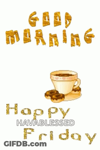 Coffee Cup Good Morning Happy Blessed Friday GIF
