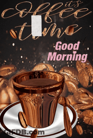 Coffee Cup Saying Good Morning GIF