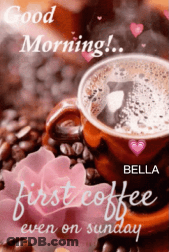 Coffee Cup Saying Good Morning Bella GIF