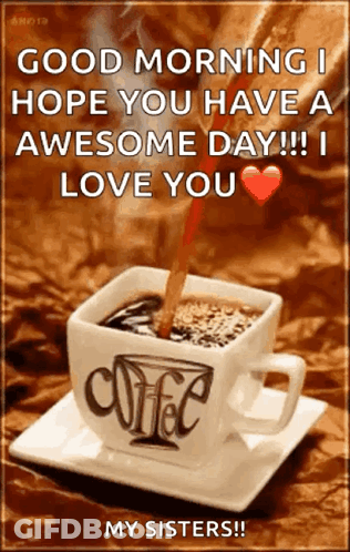 Coffee Cup Saying Good Morning GIF