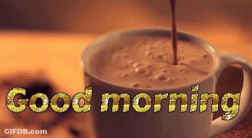 Coffee Cup Saying Good Morning GIF