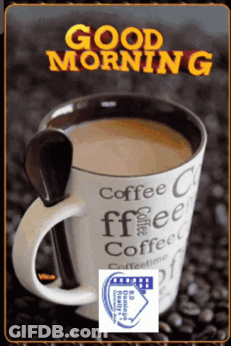 Coffee Cup Saying Good Morning GIF
