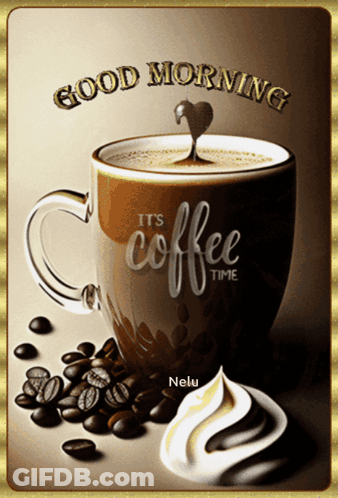 Coffee Cup Saying It's Coffee Time GIF