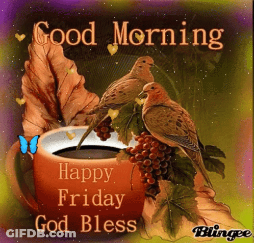Coffee Cup With Birds And Grapes Good Morning Happy Friday God Bless GIF