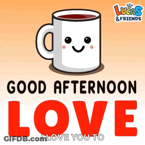 Coffee Cup With Face Good Afternoon Love GIF