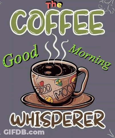 Coffee Cup With Good Morning Message GIF