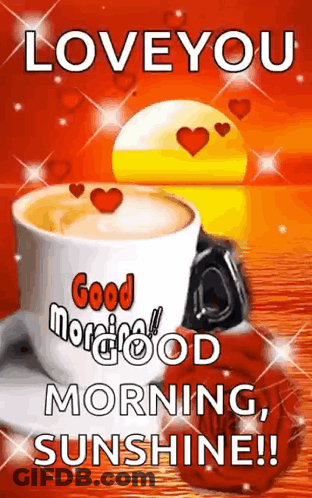 Coffee Cup With Hearts Love You Good Morning Sunshine GIF
