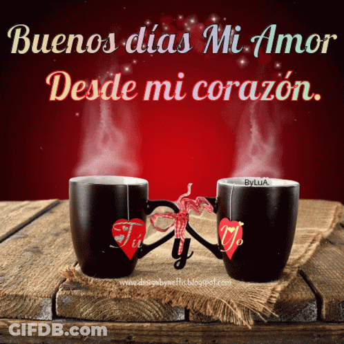 Coffee Cups With Hearts And Buenos Dias Mi Amor GIF