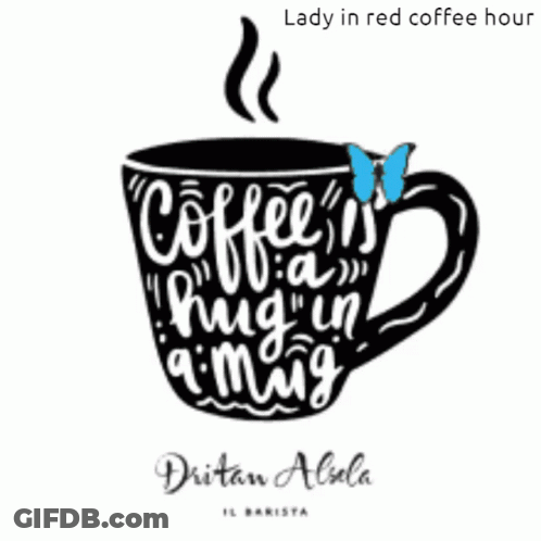 Coffee Is A Hug In A Mug GIF
