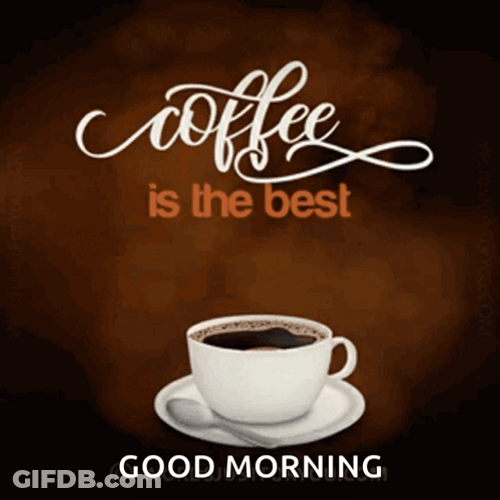 Coffee Is The Best Monday Motivation GIF