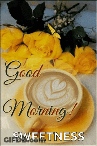 Coffee On Saucer With Yellow Roses Good Morning Sweetness GIF