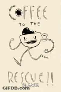 Coffee To The Rescue Please Cup GIF