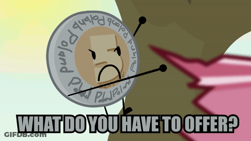 Coin Saying What Do You Have To Offer GIF