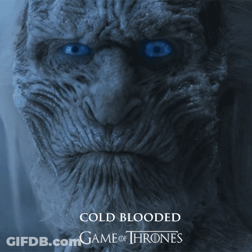 Cold Blooded Game Of Thrones GIF