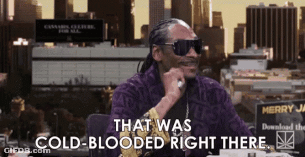 Cold Blooded Snoop Dogg GIF