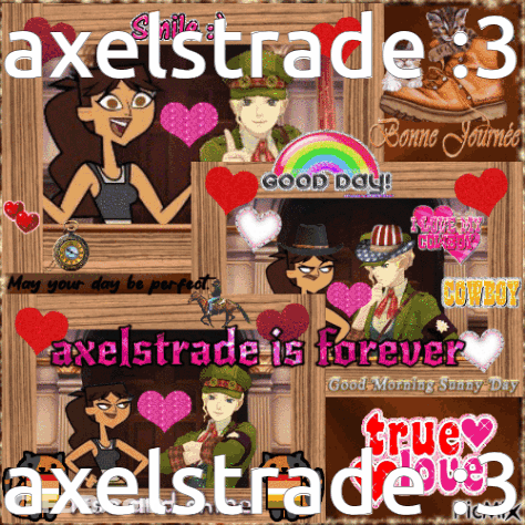 Collage Axelstrade Is Forever GIF
