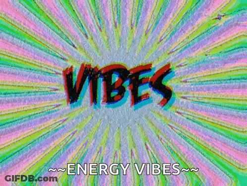 Colorful Background Vibes And Energy Vibes GIF