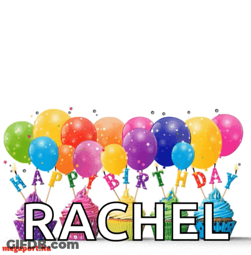 Colorful Balloons And Cupcakes With The Name Rachel GIF