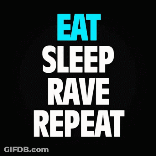 Colorful Eat Sleep Rave Repeat Sign GIF