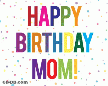 Colorful Happy Birthday Mom Sign GIF