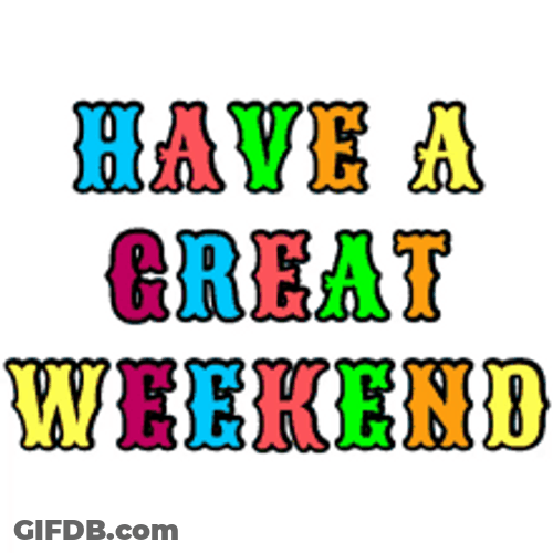 Colorful Have A Great Weekend GIF
