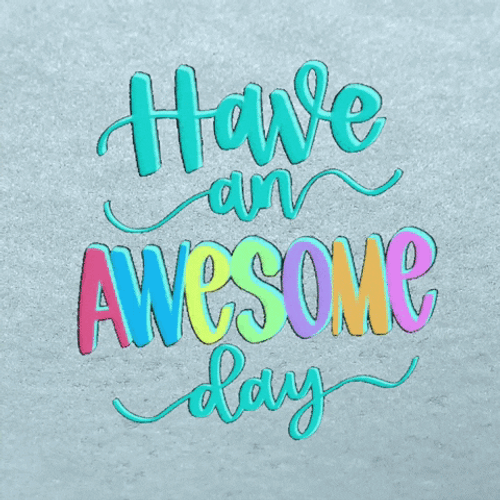 Colorful Have An  Awesome Day Cursive Text GIF