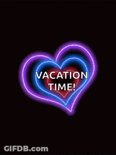 Colorful Heart Saying Vacation Time GIF