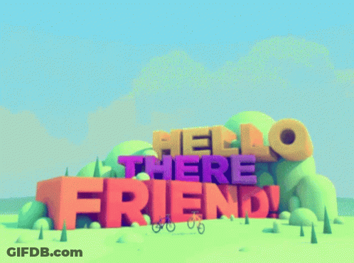 Colorful Hello There Friend Sign With Trees GIF