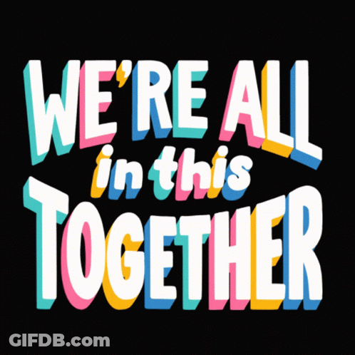 Colorful Letters On Black Saying We're All In This Together GIF