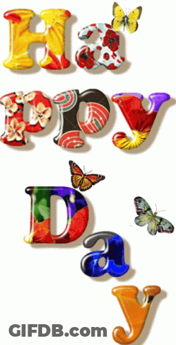 Colorful Letters That Spell Out Happy Day With Butterflies GIF