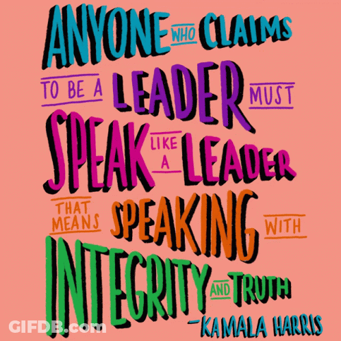 Colorful Poster Anyone Who Claims To Be A Leader Must Speak Like A Leader GIF