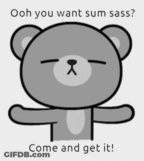 Come And Take It Sassy Bear GIF