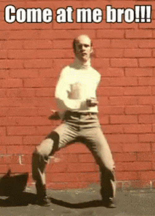 Come At Me Bro Hilarious Jelly Limbs GIF