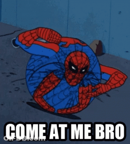 Come At Me Bro Spider Man Meme GIF