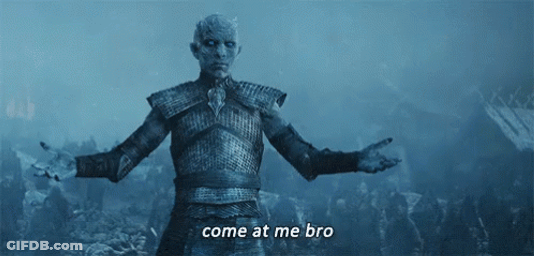 Come At Me Bro Winter Is Coming GIF