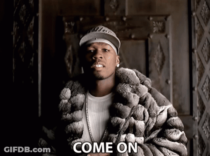 Come On 50 Cent Meme GIF