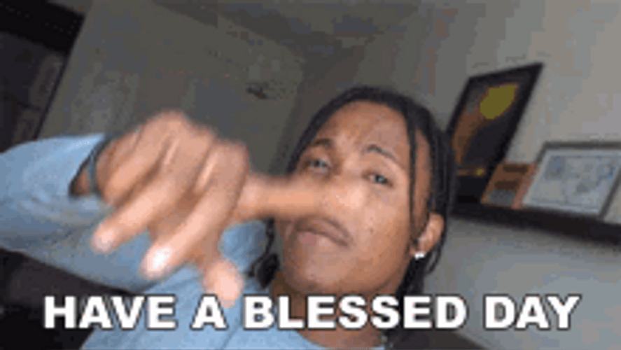 Come On Have A Blessed Day GIF