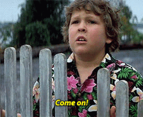 Come On Man The Goonies GIF