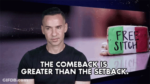 Comeback Greater Than Setback Man GIF
