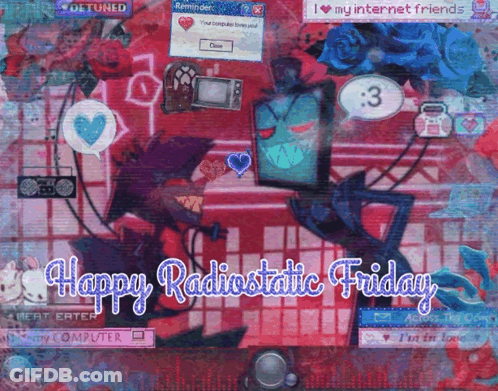 Computer Screen Saying Happy Radiostatic Friday GIF